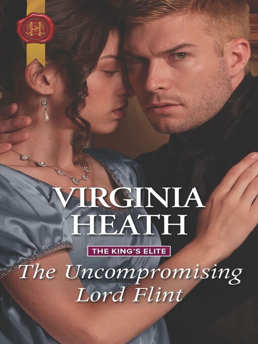 Title details for The Uncompromising Lord Flint by Virginia Heath - Available